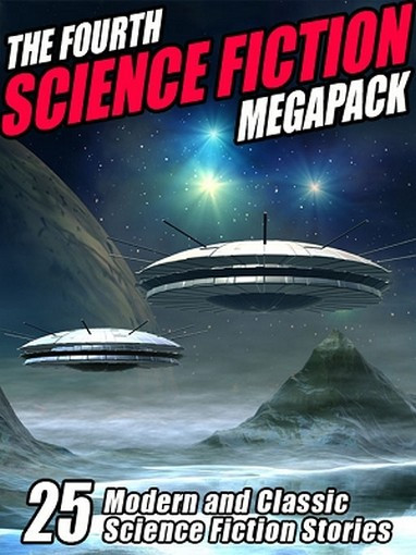 04 The Fourth Science Fiction MEGAPACK™ (ePub/Kindle)