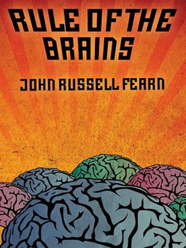 Rule of the Brains, by John Russell Fearn (ePub/Kindle)