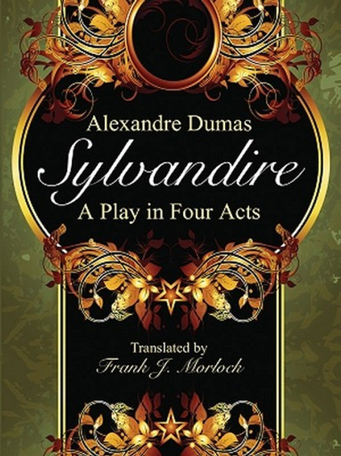 Sylvandire: A Play in Four Acts, by Alexandre Dumas (ePub/Kindle)