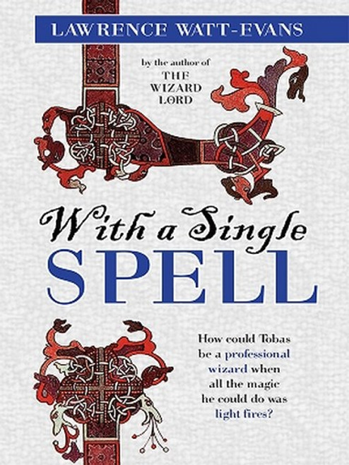With a Single Spell: A Legend of Ethshar, by Lawrence Watt-Evans (ePub/Kindle)