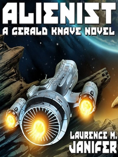 Alienist: A Gerald Knave Science Fiction Adventure, by Laurence M. Janifer (ePub/Kindle)