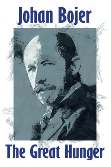 The Great Hunger, by Johan Bojer (Paperback)