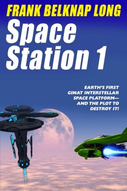 Space Station 1, by Frank Belknap Long  (Paperback)
