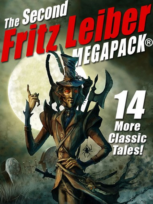 The Second Fritz Leiber MEGAPACK®, by Fritz Leiber (epub/Kindle/pdf)