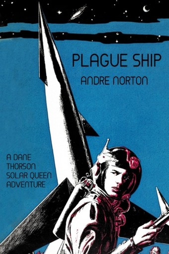 Plague Ship: A Dane Thorson Solar Queen Adventure, by Andre Norton (Paperback)