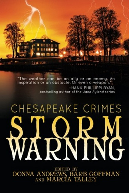 Chesapeake Crimes:  Storm Warning, ed. by Donna Andrews, Barb Goffman, and Marcia Talley (epub/Kindle/pdf)