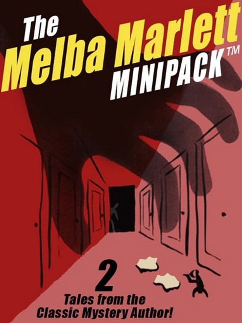 The Melba Marlett Minipack™: 2 classic stories by Melba Marlett