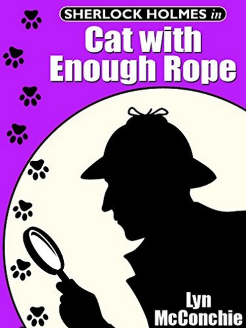 Sherlock Holmes in Cat With Enough Rope, by Lyn McConchie (epub/Kindle/pdf)