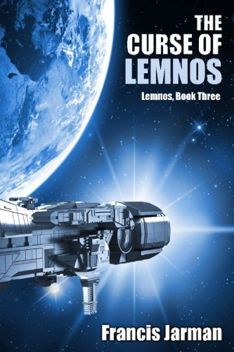 The Curse of Lemnos: A Science Fiction Novel: Lemnos, Book Three, by Francis Jarman (Paperback)