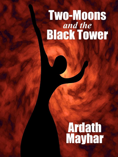 Two-Moons and the Black Tower, by Ardath Mayhar (epub/Kindle/pdf)