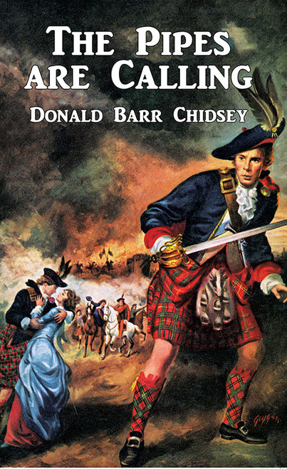 The Pipes Are Calling: A Tale of Scotland, by Donald Barr Chidsey (paper)
