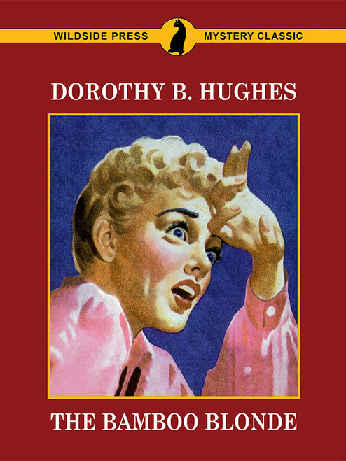 The Bamboo Blonde, by Dorothy B. Hughes (epub/Kindle/pdf)