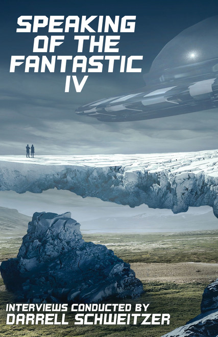 Speaking of the Fantastic IV, edited by Darrell Schweitzer