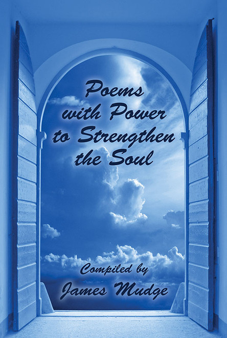 Poems with Power to Strengthen the Soul, by Robert Browning, Elizabeth Barrett Browning, and Samuel Johnson (Paperback)
