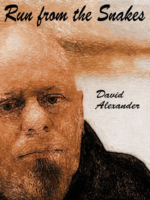 Run from the Snakes, by David Alexander (epub/Kindle/pdf)