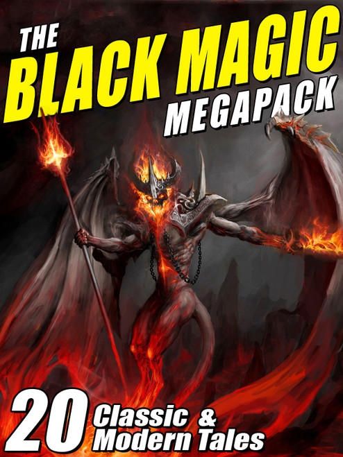 The Black Magic MEGAPACK® (epub/Kindle/pdf)