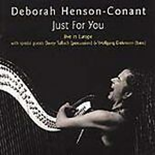 DEBORAH HENSON-CONANT - Just for you - Live in Europe (CD) Jazz for Harp & Drums