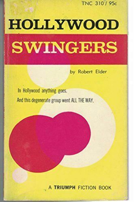 Hollywood Swingers [Paperback] Robert Elder