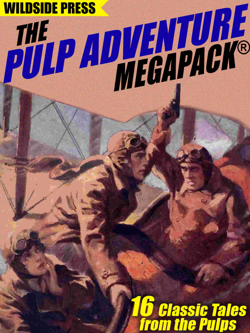 The Pulp Adventure MEGAPACK® (epub/Kindle/pdf)