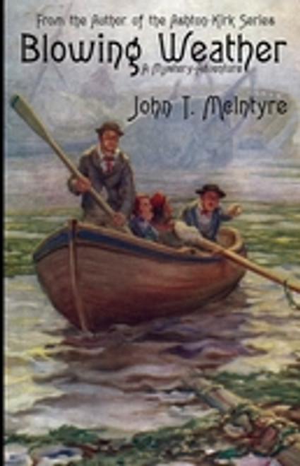 Blowing Weather, by John T. McIntyre (Paperback)