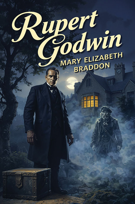 Rupert Godwin, by Mary Elizabeth Braddon (Paperback)