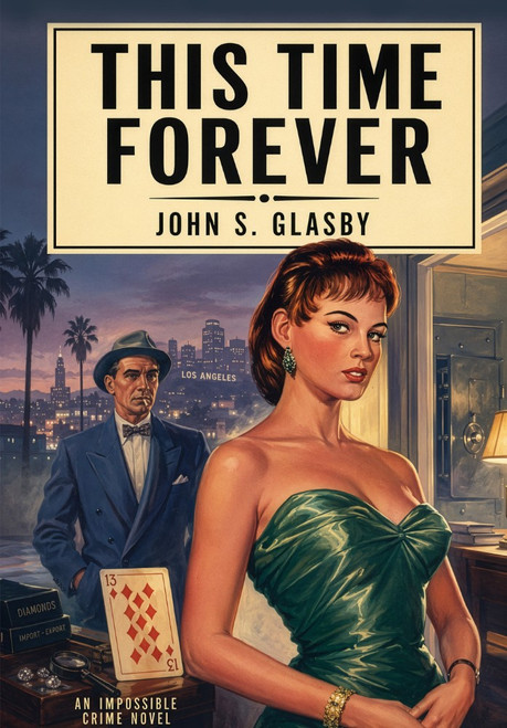 This Time Forever: An Impossible Crime Novel, by John Glasby (Hardcover)