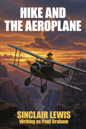 Hike and the Aeroplane, by Sinclair Lewis and Paul Graham (Paperback)