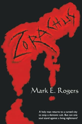 Zorachus, by Mark E. Rogers (Paperback)