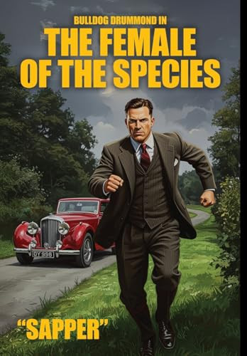 The Female of the Species, by "Sapper" (Hardcover)