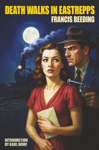 Death Walks in Eastrepps, by Francis Beeding (Paperback)