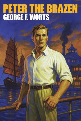 Peter the Brazen, by George F. Worts (Paperback)