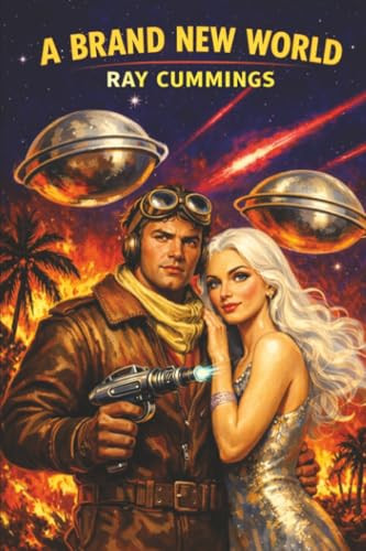 A Brand New World, by Ray Cummings (Paperback)