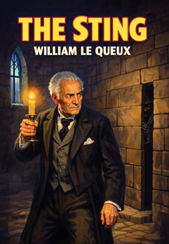 The Sting, by William Le Queux (Hardcover)