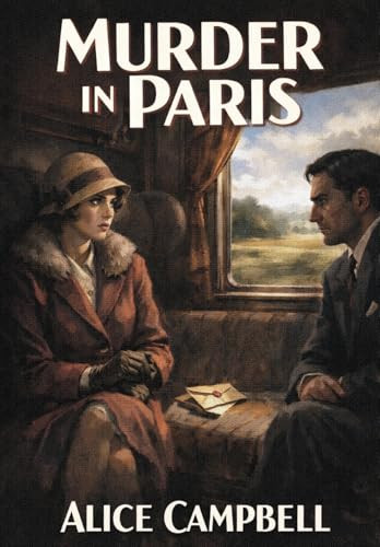 Murder in Paris, by Alice Campbell (Hardcover)