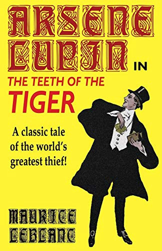 The Teeth of the Tiger: An Adventure Story, by Maurice Leblanc (Paperback)