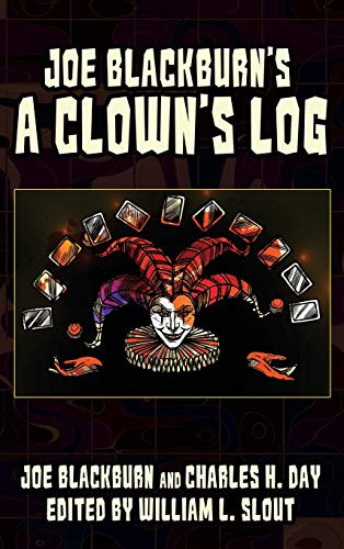 Joe Blackburn's a Clown's Log, by Joe Blackburn and Charles H. Day (Hardcover)