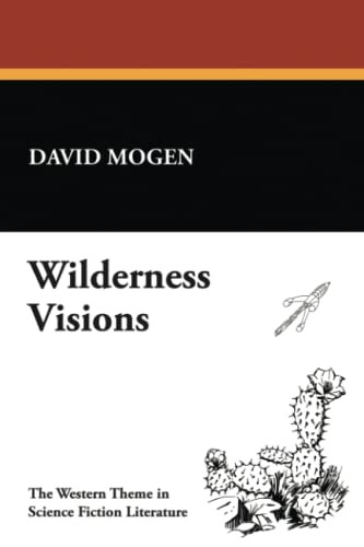 Wilderness Visions, by David Mogen (Paperback)