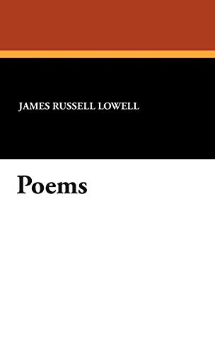 Poems, by James Russell Lowell (Hardcover)