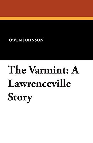 The Varmint: A Lawrenceville Story, by Owen Johnson (Paperback)