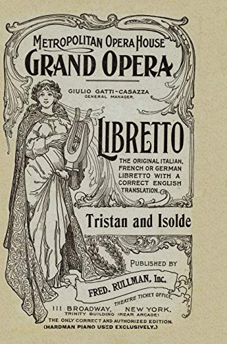 Tristan and Isolde: Libretto, German and English Text (Hardcover)