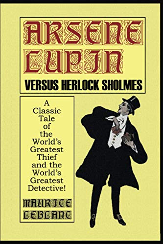 Arsene Lupin Vs. Herlock Sholmes, by Maurice Leblanc (Hardcover)