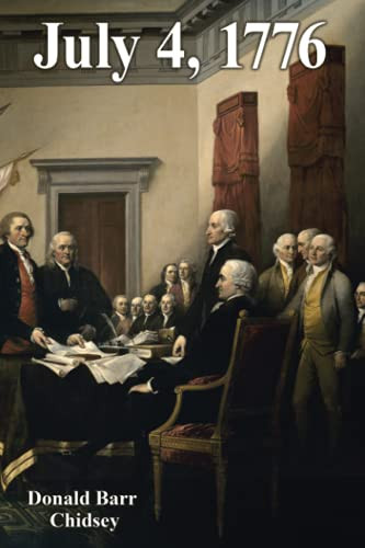 July 4, 1776, by Donald Barr Chidsey (Paperback)