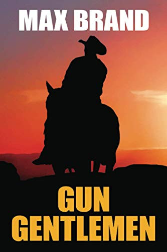 Gun Gentlemen, by Max Brand (Paperback)