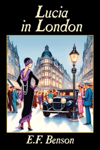 Lucia in London, by E.F. Benson (Paperback)