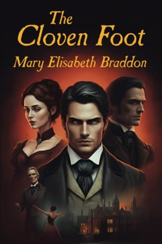 The Cloven Foot, by Mary Elizabeth Braddon (Paperback)