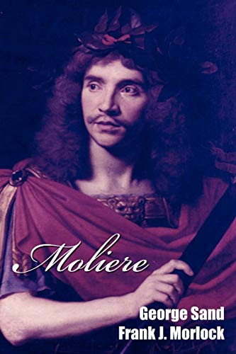 Moliere: A Play in Five Acts, by George Sand (Paperback)