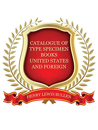 Duplicates of Type Specimen Books, Etc., United States and Foreign, by Henry Lewis Bullen (Paperback)