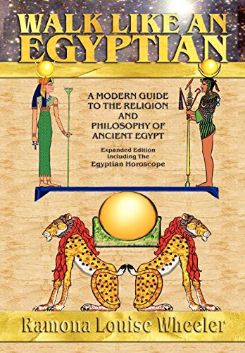 Walk Like an Egyptian, by Ramona Louise Wheeler (Hardcover)