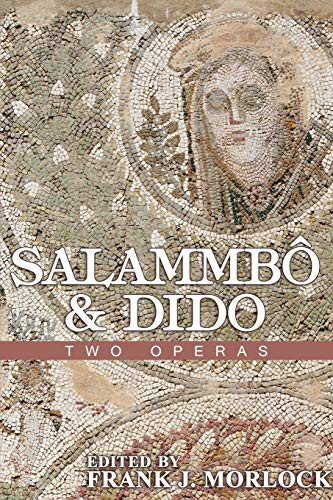 Salammbo & Dido: Two Operas, by Jean Francois Marmontel (Paperback)