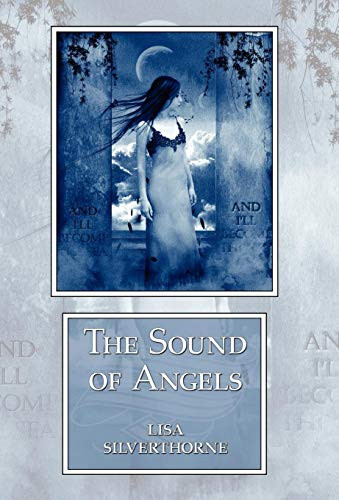 The Sound of Angels, by Lisa Silverthorne (Hardcover)